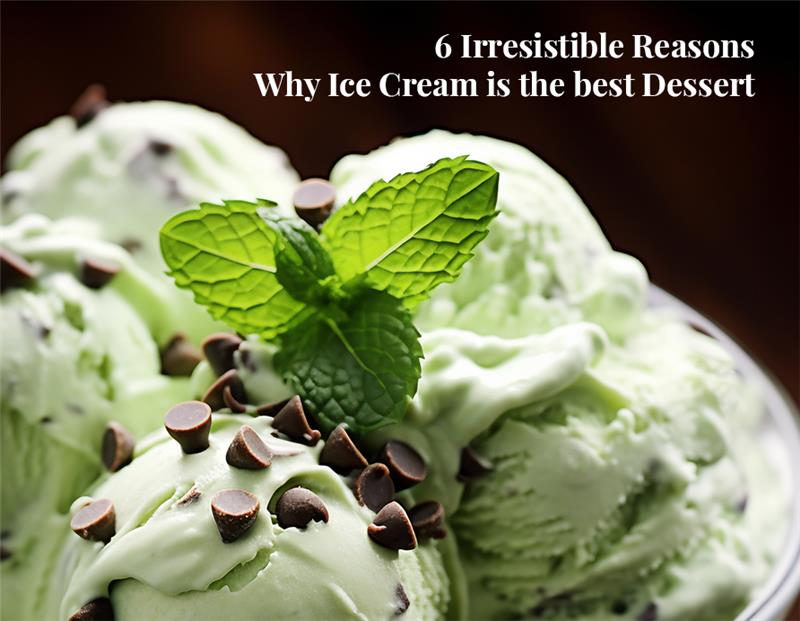 irresistible-reasons-why-ice-cream-is-the-best-dessert